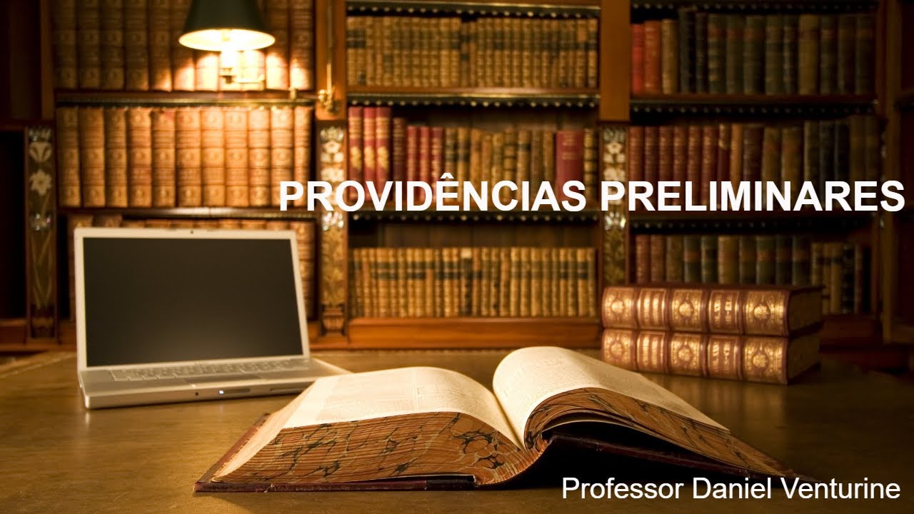 Providências Preliminares - Professor Daniel Venturine