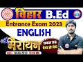 Bihar B Ed Entrance Exam 2023 English B Ed Entrance Marathon Bihar B Ed English Marathon Class