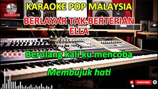 Download lagu BERLAYAR TAK BERTEPIAN, Ella, Karaoke Pop Malaysia mp3