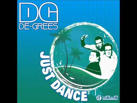 DE-GREES - JUST DANCE (ORIGINAL MIX)