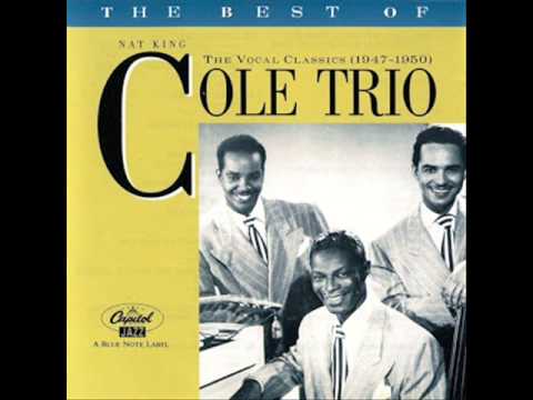Nat King Cole Trio. I Miss You So