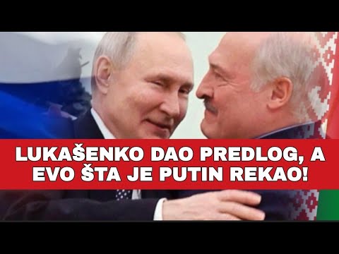 LUKAŠENKO DAO PREDLOG, A EVO ŠTA JE PUTIN REKAO!