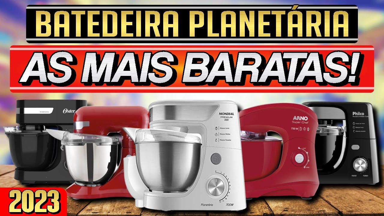 Batedeira Planetária BOA e BARATA! Qual a MELHOR em 2023?
