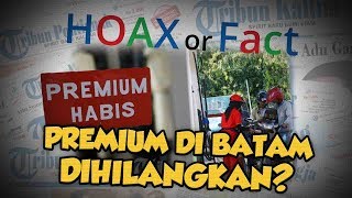 Hoax or Fact: Premium di Batam akan Dihilangkan?