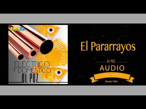 El Pararrayos - El Pez / Discos Fuentes