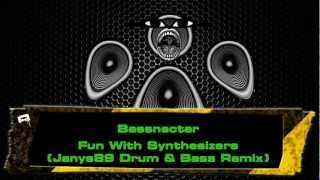 Bassnectar - Fun With Synthesizers (Janys89 Drum & Bass Remix)