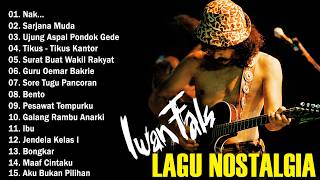 Download lagu Lagu Iwan Fals Full Album Terbaik - Nostalgia Lagu Lawas -  Nak...,Sarjana Muda,Tikus - Tikus Kantor mp3
