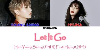 Heo Young Saeng (허영생) - Let It Go feat. HyunA [HanRomEng]