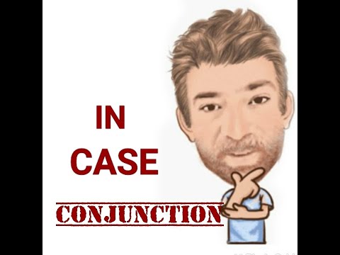 English Tutor Nick P Conjunctions ((20) In Case