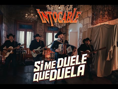 Intocable -Si Me Duele Que Duela (Video Oficial)