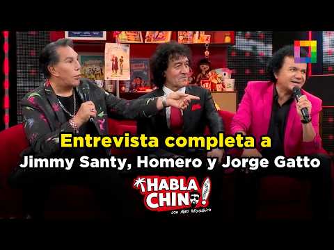 Habla Chino - FEB 11 - ENTREVISTA COMPLETA A JIMMY SANTY, HOMERO DEL PERÚ Y JORGE GATTO | Willax