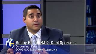 Are Dental Implants Painful? with Vancouver Dr. Bobby Birdi