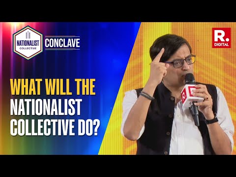 Arnab Explains The Idea, Purpose and The Way Forward For Nationalist Collective