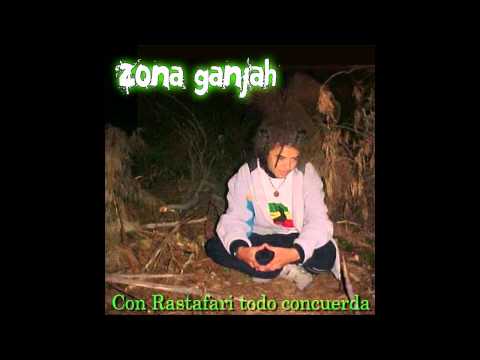 Zona Ganjah - Fuma Del Humo Y Sana (Con Rastafari Todo Concuerda) #08