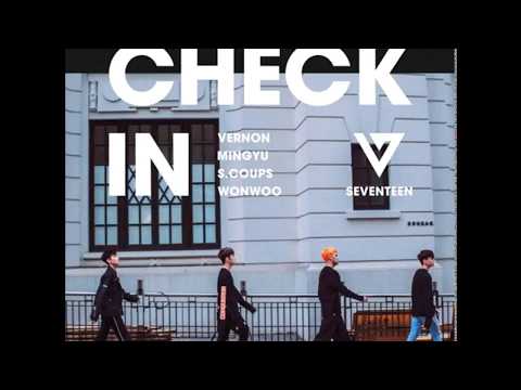 SEVENTEEN Mixtape vol.12-'Check-In' (HIPHOP TEAM - S.COUPS, WONWOO, MINGYU, VERNON)