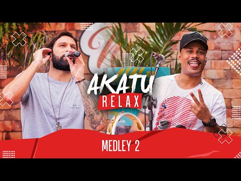 AKATU RELAX | Medley 2