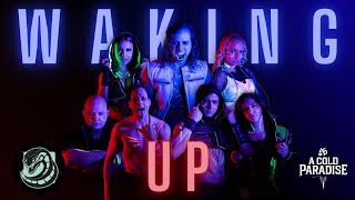 Waking Up - A Cold Paradise