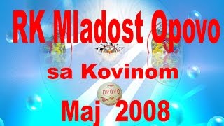 preview picture of video 'RK Mladost Opovo sa Kovinom 2008'