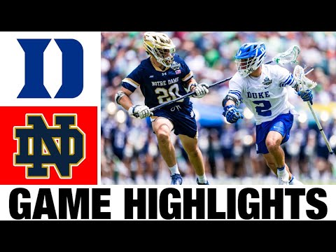 #1 Notre Dame vs #3 Duke Lacrosse Highlights - Championship | 2024 College Lacrosse