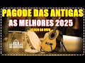 SAMBA E PAGODE DAS ANTIGAS 2025 A MELHOR SELEÇÃO DJ IGO QUARESMA