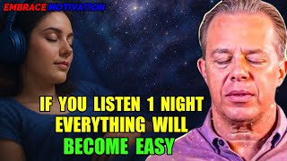 Dr Joe Dispenza - IF YOU LISTEN 1 NIGHT A MIRACLE WILL HAPPEN TOMORROW | NEW HYPNOSIS & AFFIRMATIONS