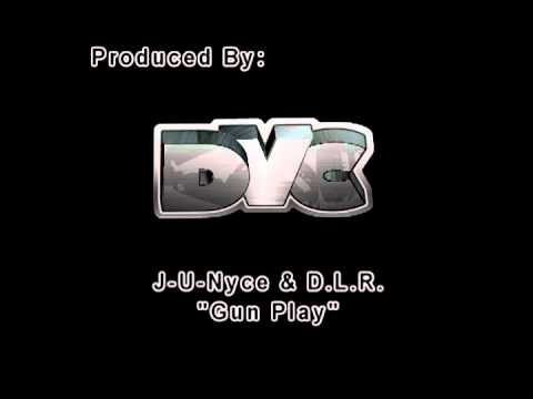 J-U-Nyce & D.L.R. - Gun Play (Produced By DaVerseCity)
