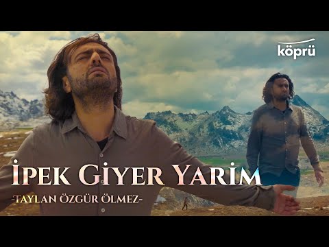 İpek Giyer Yarim - Taylan Özgür Ölmez [Gönül Dağı Dizi Müzikleri ⛰ ©️2024 Köprü]