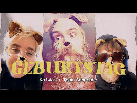 KAFVKA & Team Scheisse – Geburtstag (offizielles Video)