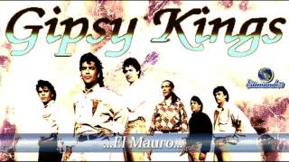 Gipsy Kings...&quot;El Mauro&quot;