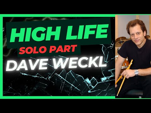 HIGH LIFE - DAVE WECKL - Solo Part