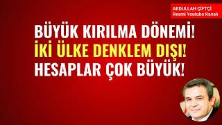 BÜYÜK KIRILMA DÖNEMİ! İKİ ÜLKE DENKLEM DIŞI! HESAPLAR ÇOK BÜYÜK! BAŞKA BİR AVRUPA GELİYOR!