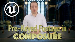 How to Use Pre-Keyed Footage In Composure
