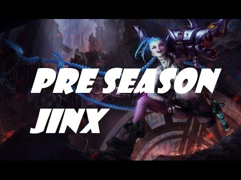 Preseason 6 Jinx