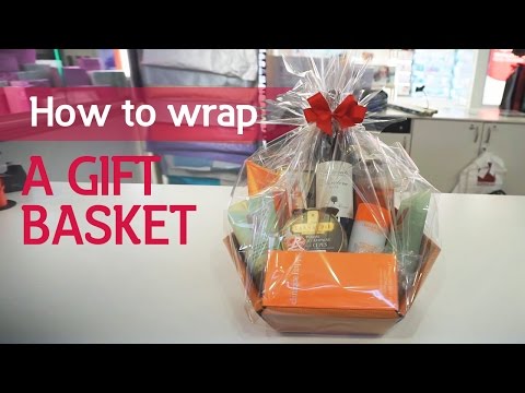 How to wrap a gift basket