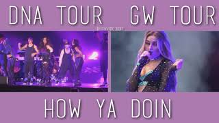 How Ya Doin' | DNA tour VS Get Weird tour | [use headphones]