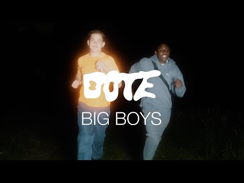 DOTE - Big Boys (Official Video)