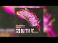 TOKiMONSTA feat. MNDR - Go With It (BENTZ X ...