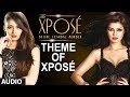 Theme Of Xposé Himesh Reshmmiya Irrfan Khan Neeti Mohan