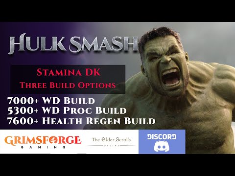 ESO StamDK "Hulk SMASH" 3 Builds!