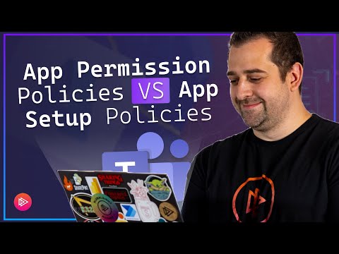 Microsoft Teams App Permission Policy VS App Setup Policy