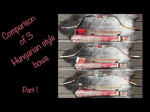 Comparison of 3 Hungarian styled bows - Part 1