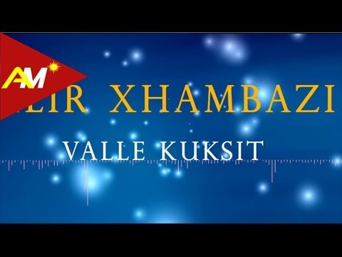 Ilir Xhambazi - Vallja e Kuksit (Official Audio)