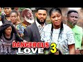 DANGEROUS LOVE SEASON 3 - (New Movie) Destiny Etiko 2020 Latest Nigerian Nollywood Movie Full HD