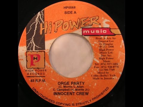 Innocent Crew - Orge Party (Night Rider Riddim) (1998) {High Power}