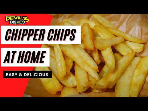 How To Make Chippy Chips At Home