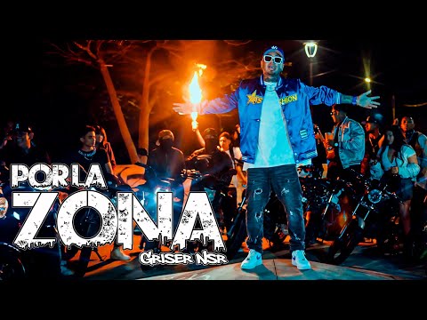 Griser Nsr - Por La Zona (Video Oficial)