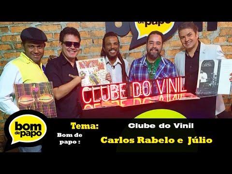 Programa Bom de Papo 09/06/2016 - Clube do Vinil