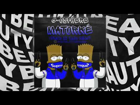 G-OSPHERE - MATORKE (PROD BY BADKING)