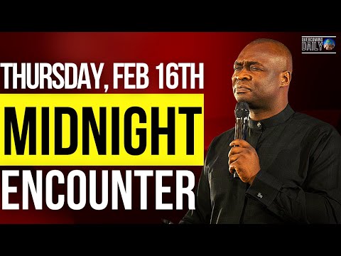 [THURSDAY FEB 16TH] MIDNIGHT SUPERNATURAL ENCOUNTER WITH THE WORD OF GOD | APOSTLE JOSHUA SELMAN