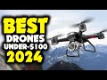 [Top 5] - Best Drones Under $100 2024